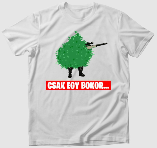 Fortnite csak egy bokor póló