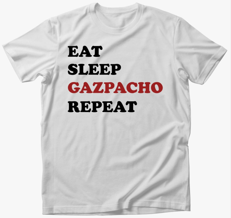 Eat Sleep Gazpacho póló
