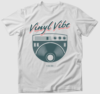 Vinyl Vibe a zene örök póló