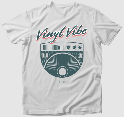 Vinyl Vibe a zene örök póló...
