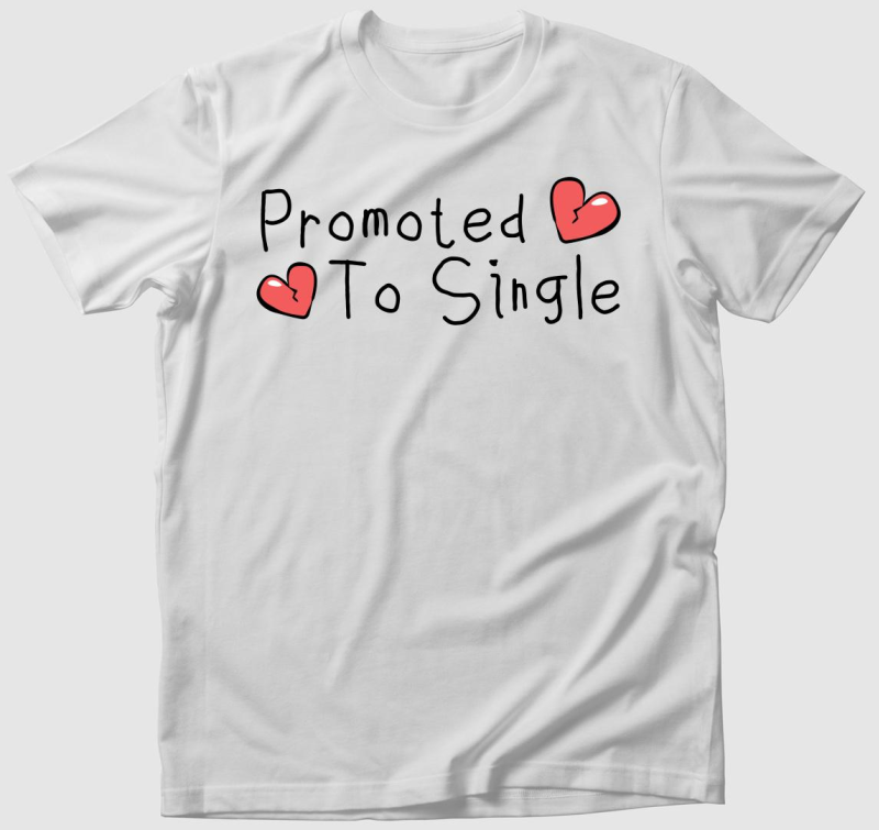 Promoted to single póló