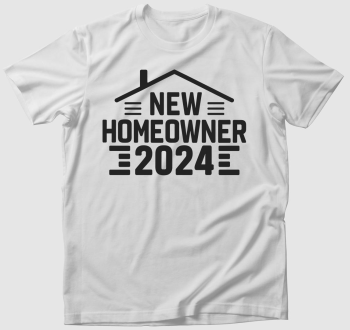 New Homeowner 2024 póló