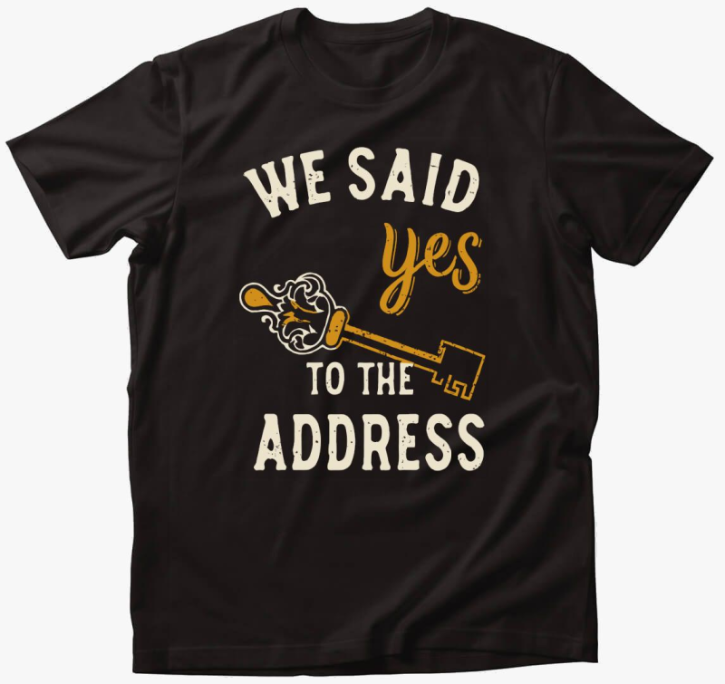 We said yes póló
