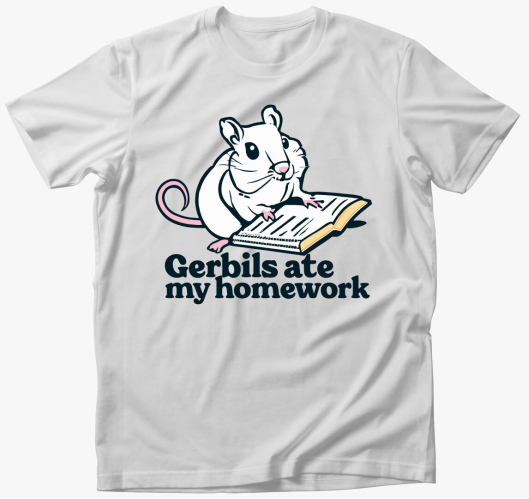 Gerbils homework póló