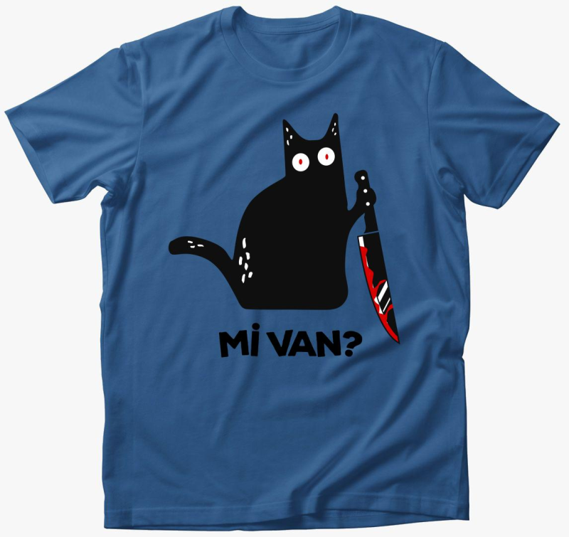 Macska Mi van? vicces póló