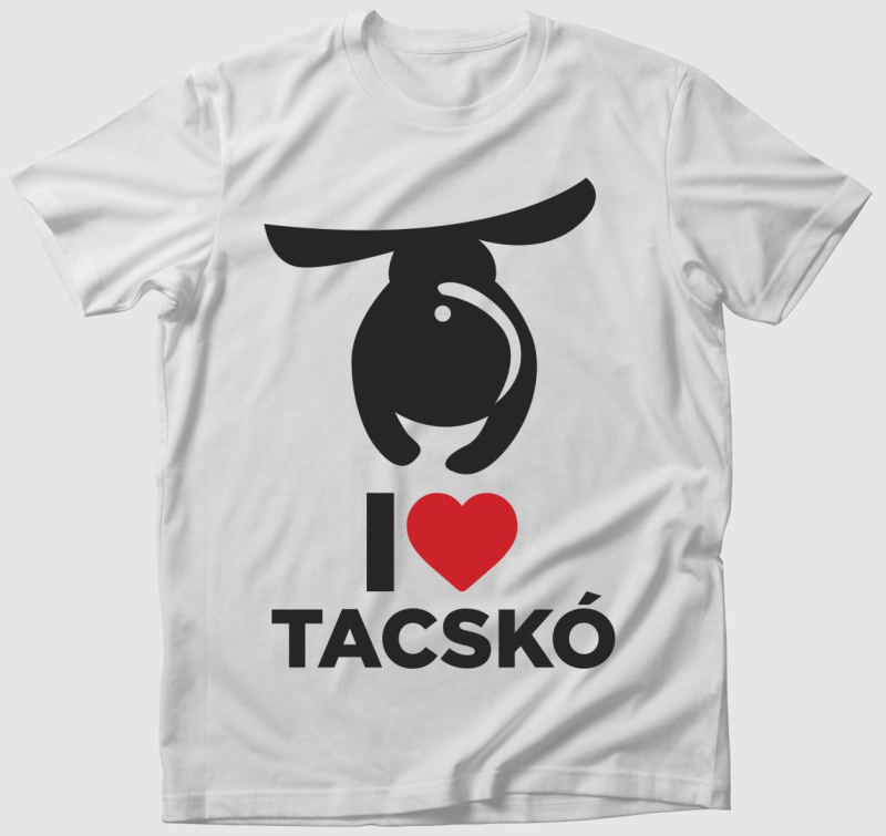 I love Tacskó design divat póló