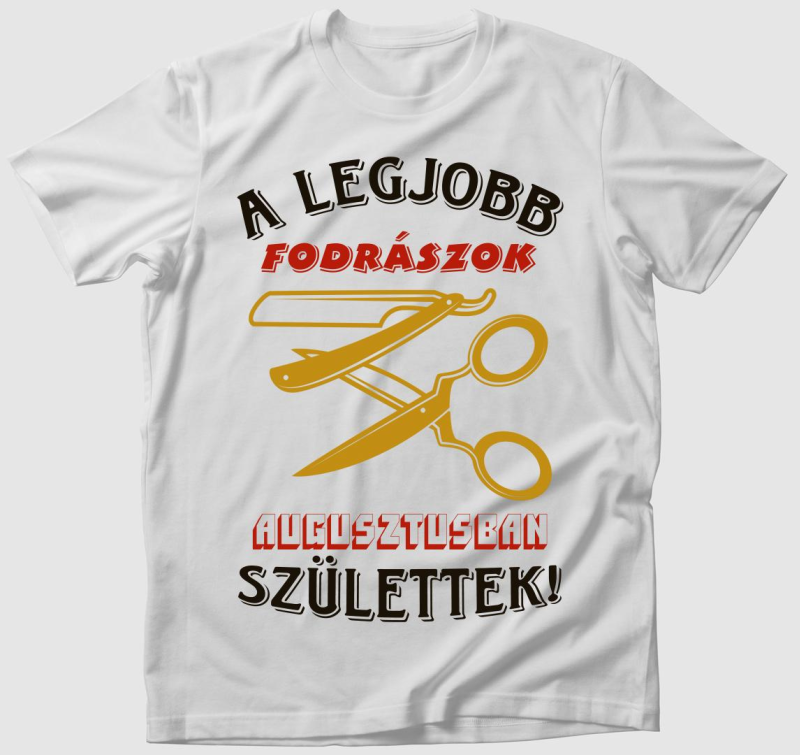 Legjobb fodrász augusztus póló