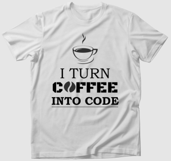Kóddá alakítom a kávét póló 