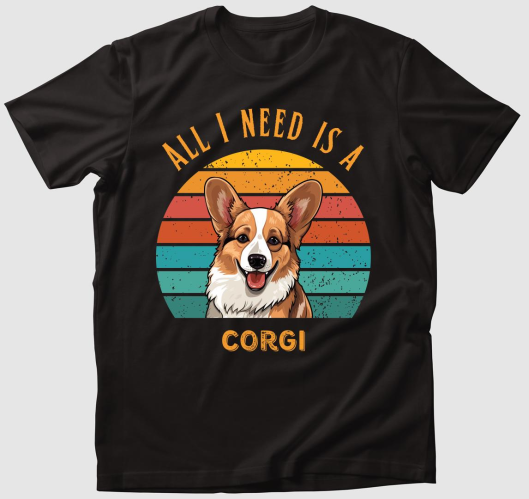 All I need is corgi póló 