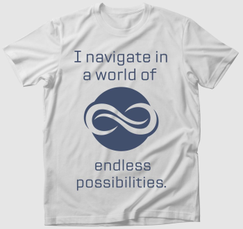 I navigate in a world of endless possibilities2 póló