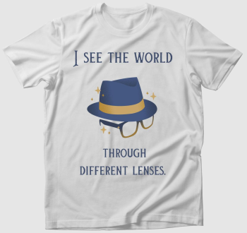 I see the world through different lenses2 póló
