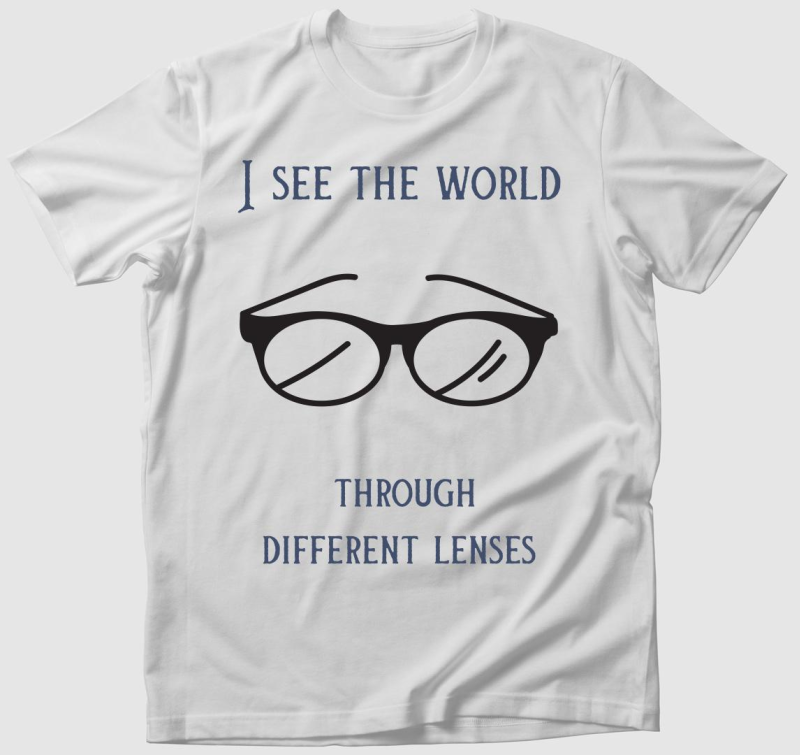 I see the world through different lenses3 póló 