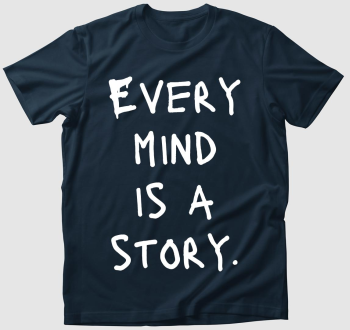 Every mind is a story póló 