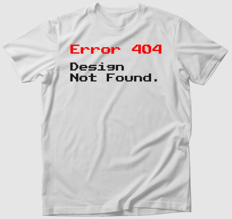 Error 404 Design Not Found pixel póló