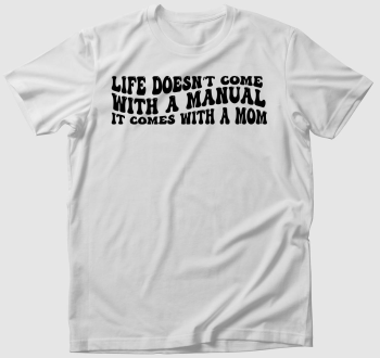 Life Manual Mom póló