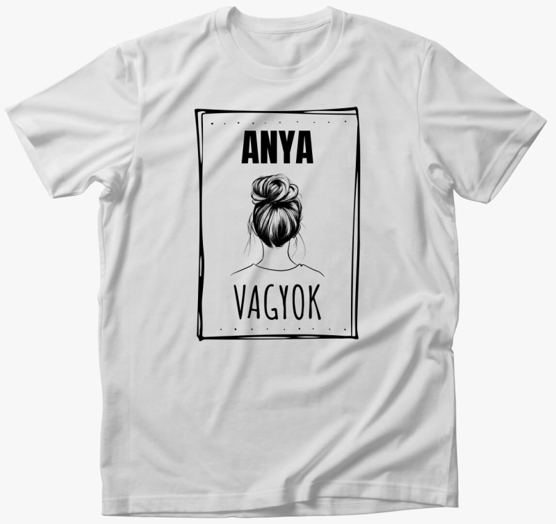 Anya vagyok hajas póló