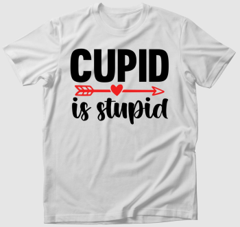 Cupid is stupid póló