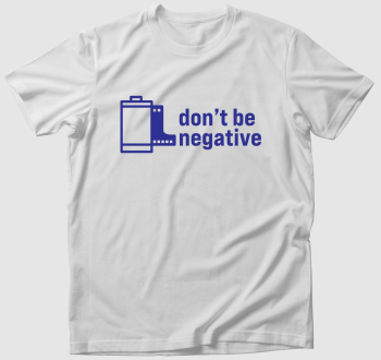 Don't be negative kék mintás póló