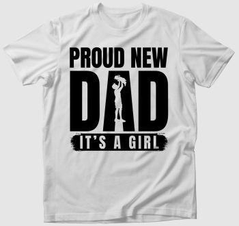 Proud girl dad póló