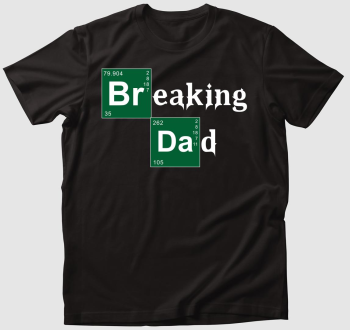 Breaking DAD póló