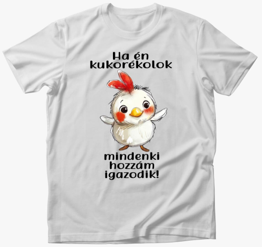 Ha én kukorékolok gyerek póló...