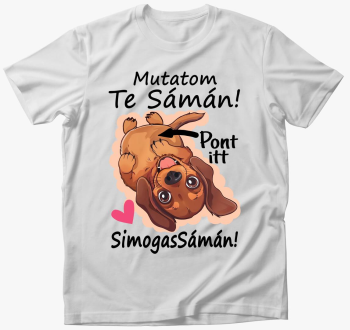 Tacsi Mutatom te sámán pont itt simogassámán póló