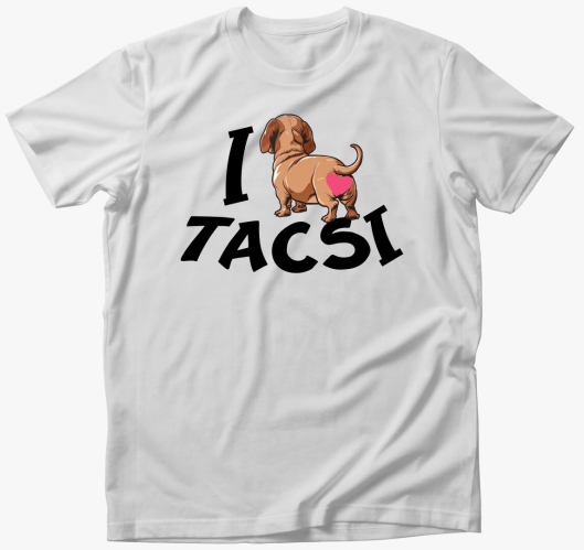 Tacsi I love tacsi póló