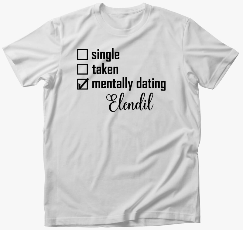 Mentally dating Elendil póló
