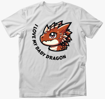 I love my baby drago