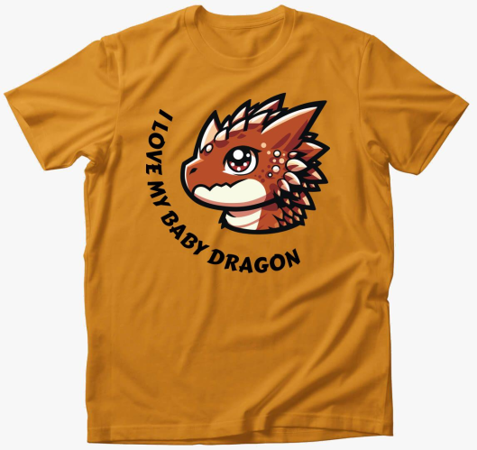 I love my baby dragon póló