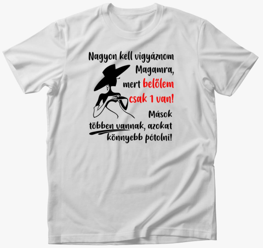 Tökéletes ajándék póló önimádó...