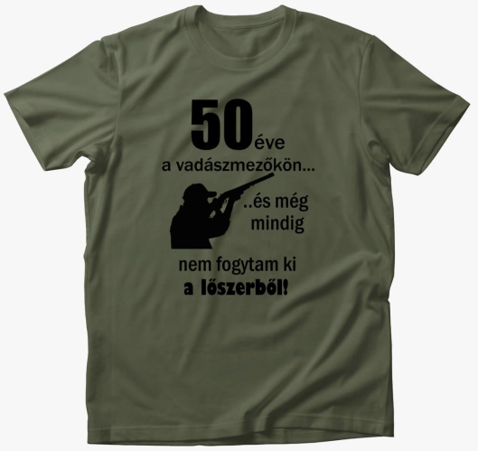 Vicces póló vadászoknak 50 szü...