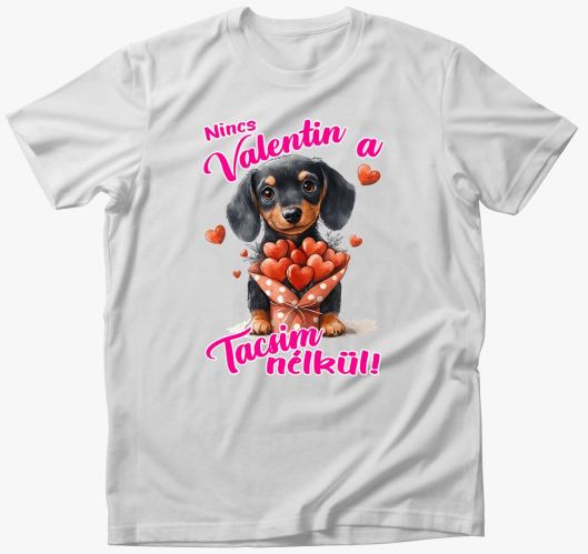 Nincs Valentin a Tacsim nélkül...