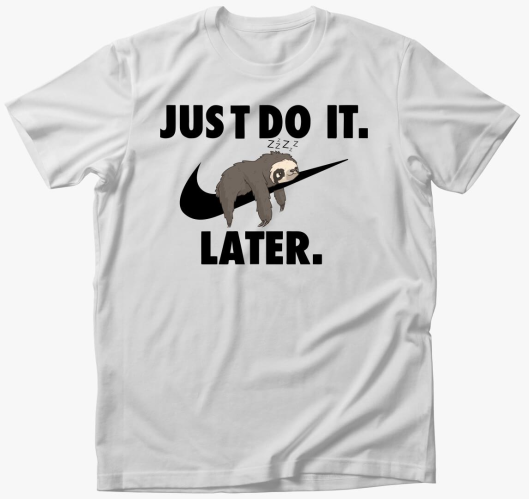 Just do it later márkaparódia ...