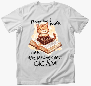 Nem kell más, nasi, egy jó könyv, és a cicám póló