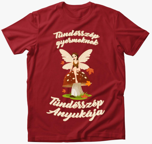 Tündérszép Anyuka póló