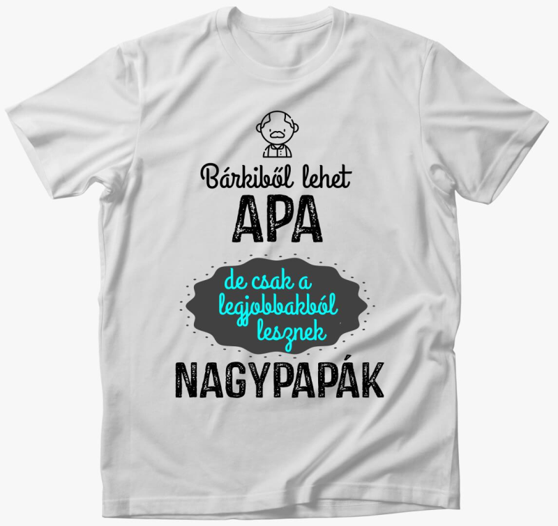 Bárkiből lehet apa póló