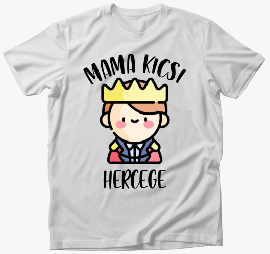 Mama kicsi hercege póló