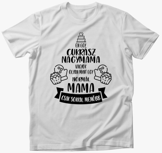 Cukrász nagymama vagyok póló...