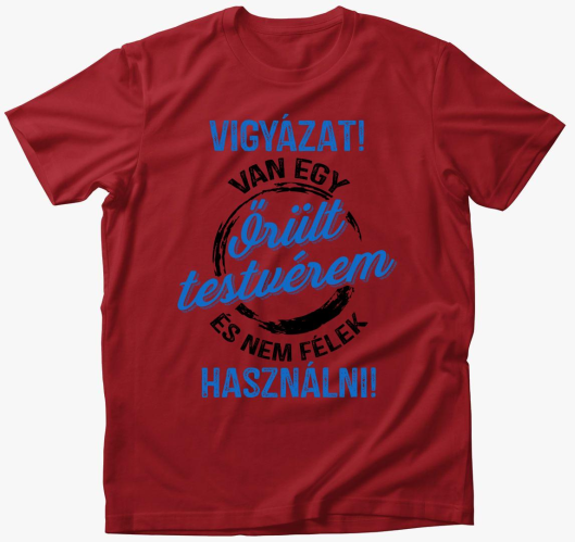 Vigyázat! Van egy őrült tesóm ...