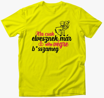 Na, csak elvesznek..