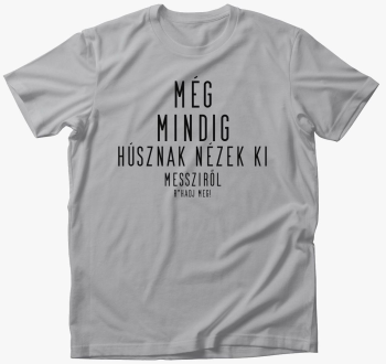 Még mindig húsznak n...