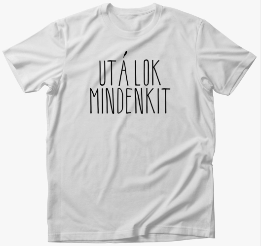 Utálok mindenkit póló