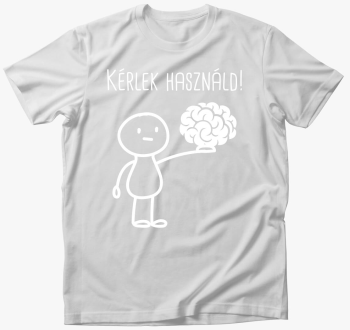 Kérlek használd póló