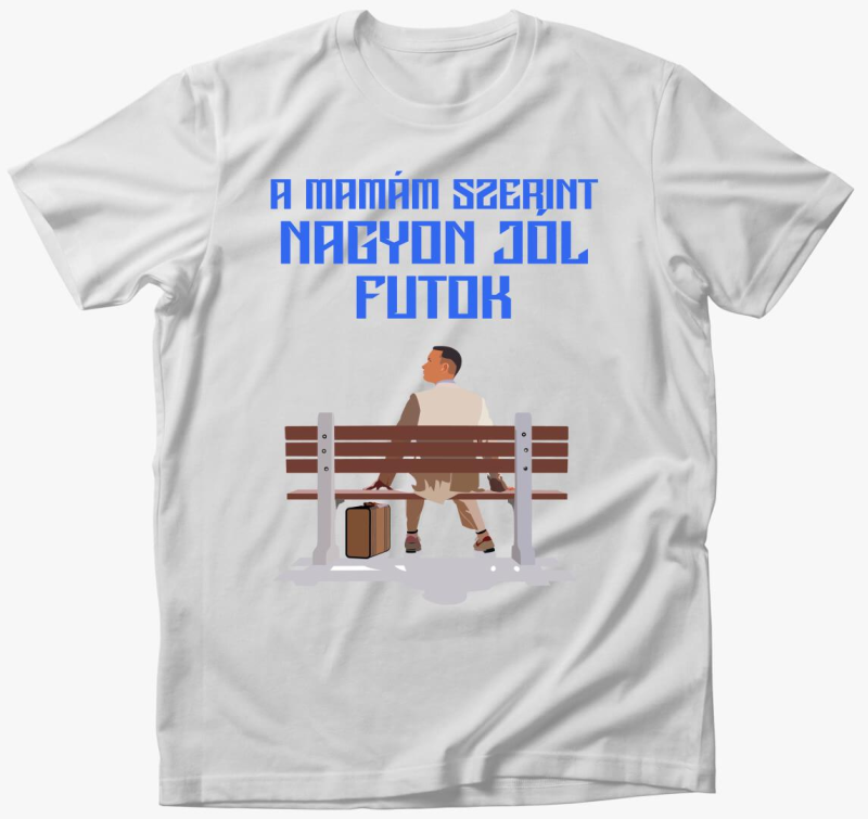 A Mamám Szerint Nagyon Jól Futok póló 