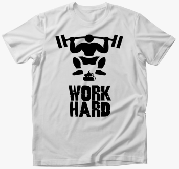 Work Hard póló