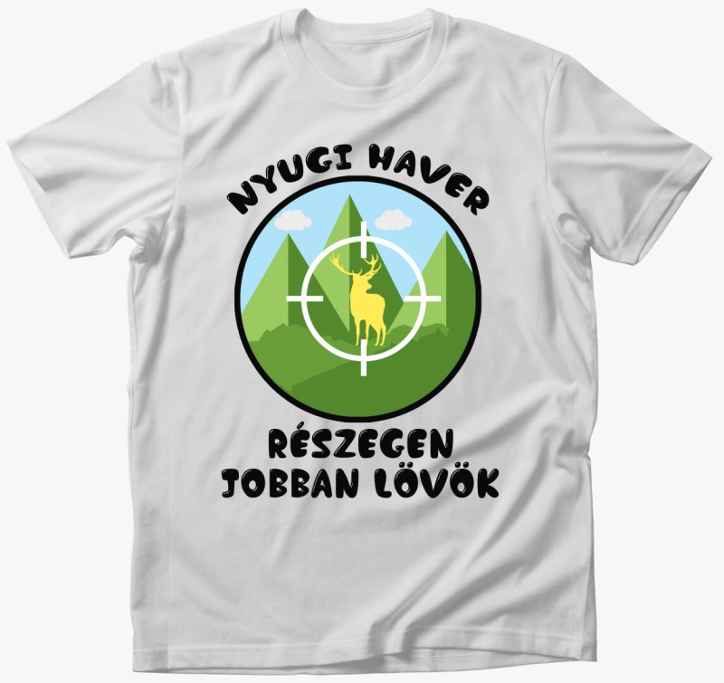 Részegen jobban lövök póló