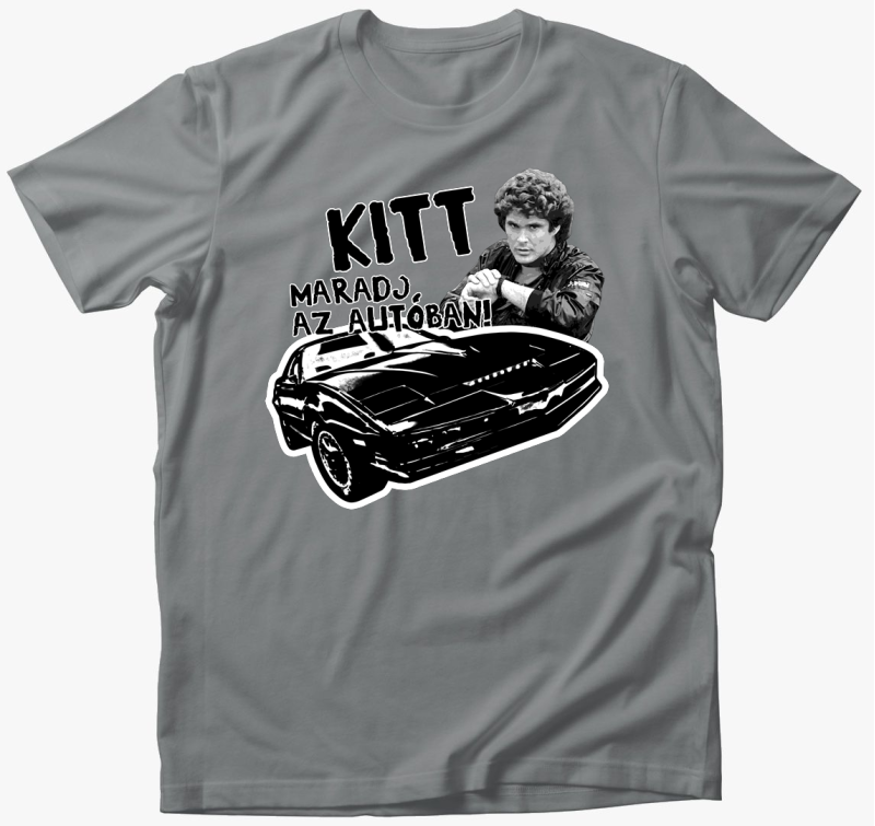 Kitt, maradj az autóban! Póló