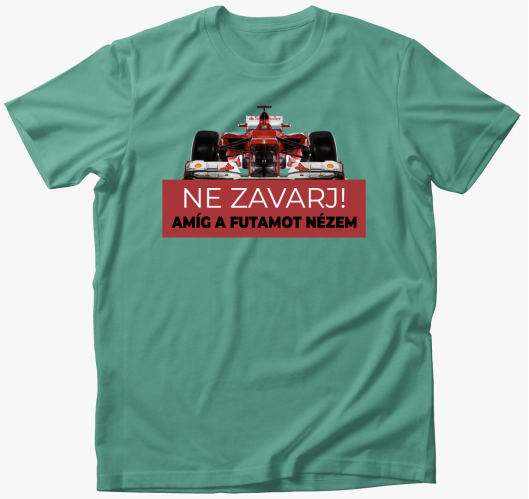 Futamot nézek ne zavarj póló...