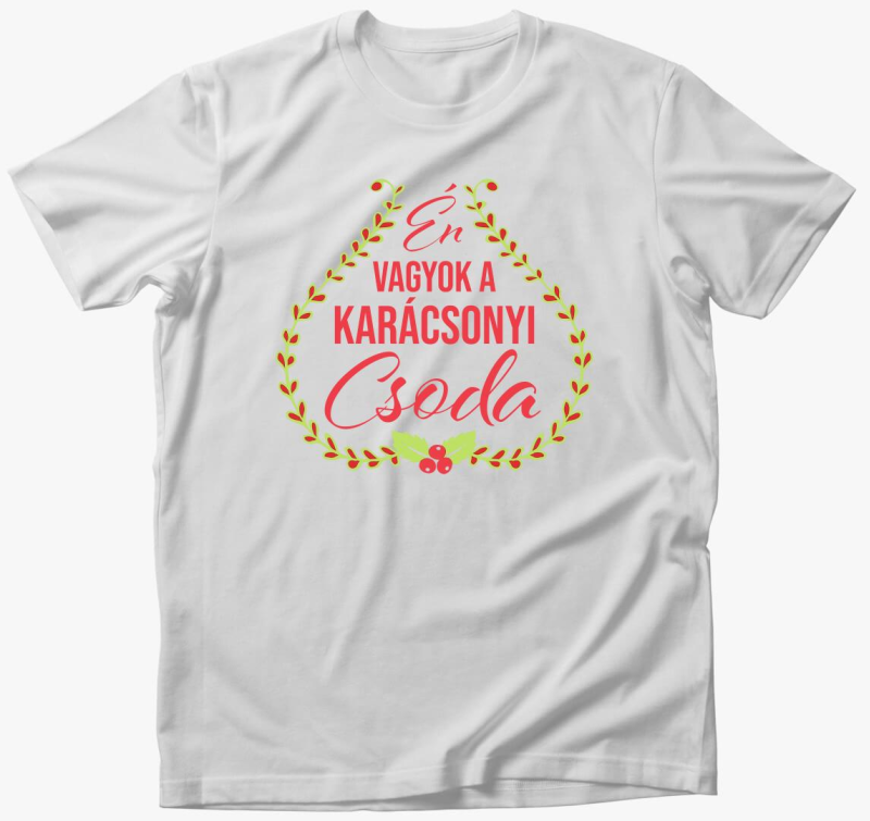 Én vagyok a karácsonyi csoda póló